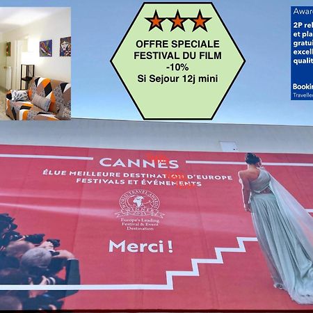 קאן Offre Speciale Festival Film Si Sejour Superieur 12J , 2P Croisette, Grande Terrasse, Parking Gratuit, Calme, Accueil 5 Etoiles, Excellent Rapport Qualite-Prix מראה חיצוני תמונה